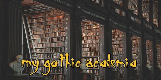 My Gothic Academia
