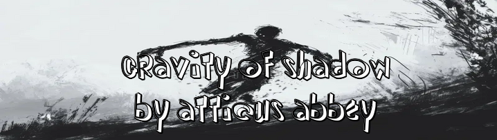 gravity of shadow