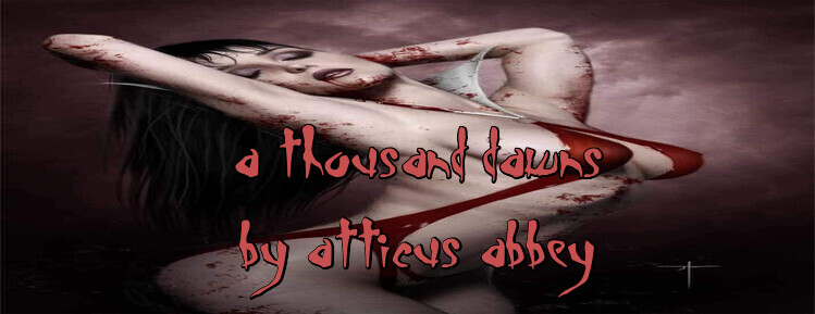 …a thousand dawns