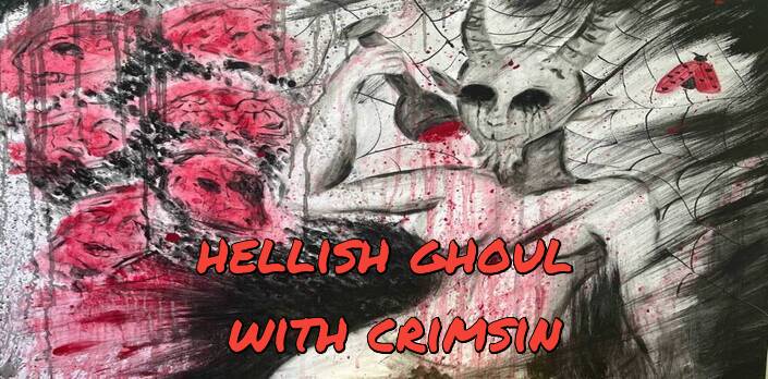 hellish ghoul – with Crimsin